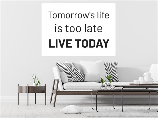 Tomorrows life samolepka na zeď, Tomorrows life nálepky na zeď, Tomorrows life dekorace na stěnu, Tomorrows life samolepící dekor na stěny, Tomorrows life samolepící tapety na zeď, Tomorrows life nápis na zeď