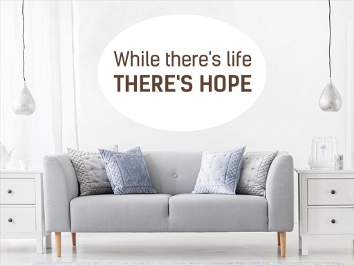 While theres life samolepka na zeď, While theres life nálepky na zeď, While theres life dekorace na stěnu, While theres life samolepící dekor na stěny, While theres life samolepící tapety na zeď, While theres life nápis na zeď