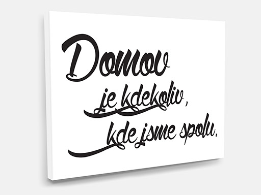 obraz na plátne Domov kde sme spolu, tlačený obraz na plátno Domov kde sme spolu, obraz na stenu Domov kde sme spolu, obraz na stenu Domov kde sme spolu